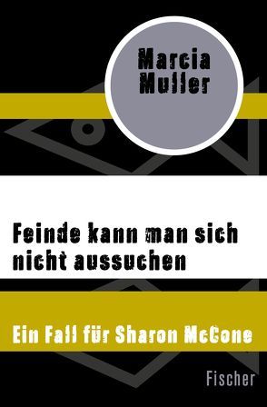 Feinde kann man sich nicht aussuchen von Holfelder-von der Tann,  Cornelia, Muller,  Marcia