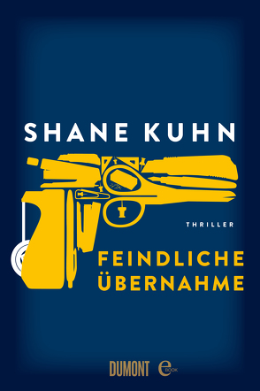 Feindliche Übernahme von Hauptmann,  Daniel, Kuhn,  Shane