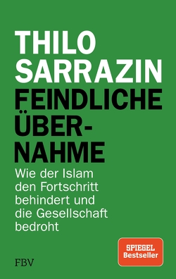 Feindliche Übernahme von Sarrazin,  Thilo