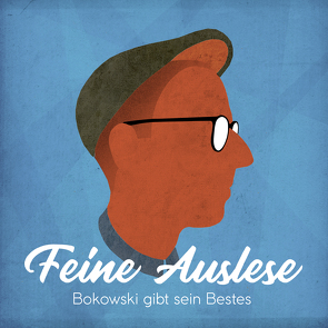 Feine Auslese von Bokowski,  Paul