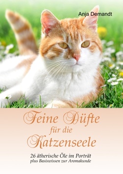 Feine Düfte für die Katzenseele von Demandt,  Anja