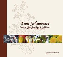 Feine Geheimnisse von Dahlenburg,  Markus, Pfeiffenthaler,  Agnes