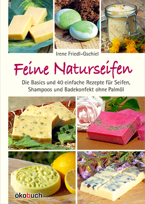 Feine Naturseifen von Friedl-Gschiel,  Irene