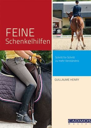 Feine Schenkelhilfen von Henry,  Guillaume