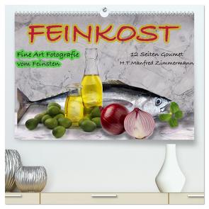 Feinkost (hochwertiger Premium Wandkalender 2024 DIN A2 quer), Kunstdruck in Hochglanz von Zimmermann,  H.T.Manfred