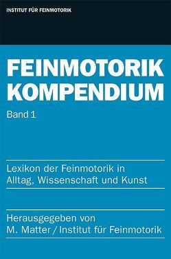 Feinmotorik Kompendium von Matter,  Marc