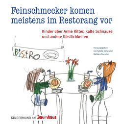 Feinschmecker kommen meistens im Restorang vor von Ekrut,  Sybille, Pueschel,  Barbara, von Eichborn,  Vito