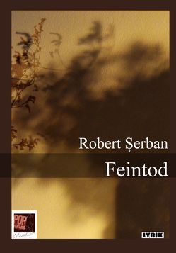 Feintod von Csejka,  Gerhardt, Pop,  Traian, Şerban,  Robert