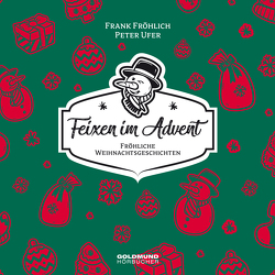 Feixen im Advent von Fröhlich,  Frank, Ufer,  Peter