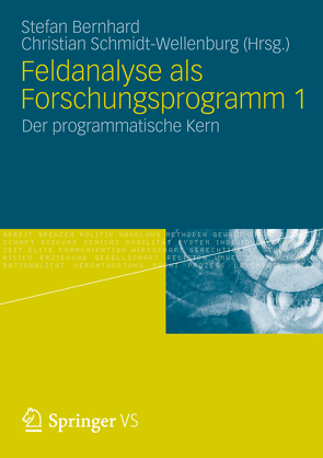 Feldanalyse als Forschungsprogramm 1 von Bernhard,  Stefan, Schmidt-Wellenburg,  Christian