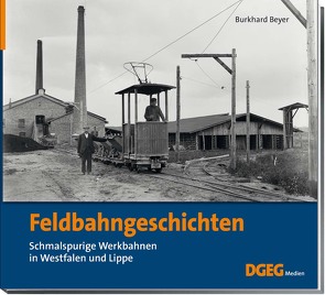 Feldbahngeschichten von Beyer,  Burkhard