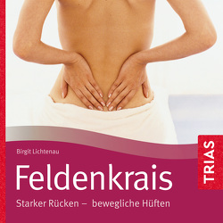 Feldenkrais – Hörbuch von Lichtenau,  Birgit, Salkow,  Irina