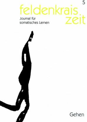 feldenkrais zeit 5: Gehen