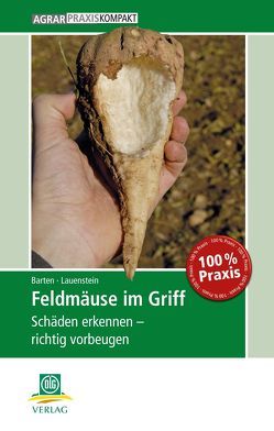 Feldmäuse im Griff von Barten,  Rolf, Lauenstein,  Gerhard