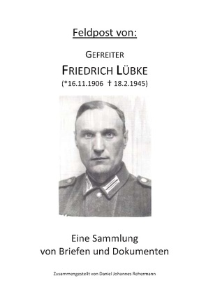 Feldpost von: Gefreiter Friedrich Lübke von Rehermann,  Daniel Johannes