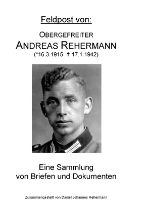 Feldpost von: Obergefreiter Andreas Rehermann von Rehermann,  Daniel Johannes