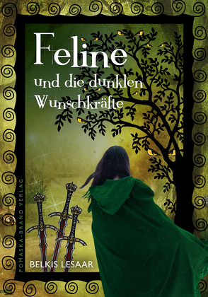 Feline / Feline und die dunklen Wunschkräfte (Bd.2) von Lesaar,  Belkis