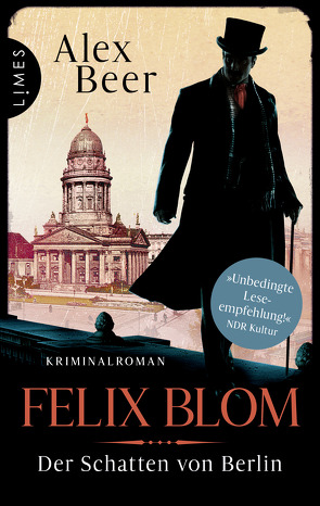 Felix Blom. Der Schatten von Berlin von Beer,  Alex