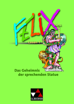 Felix – Forum / Felix Lesen 1 – neu: Das Geheimnis von Kammerer,  Andrea, Lobe,  Michael, Utz,  Clement