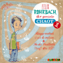 Felix Rohrbach, der geniale Chaot von Horeyseck,  Julian, Leonhardt,  Jakob M.