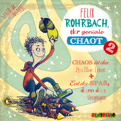 Felix Rohrbach, der geniale Chaot von Horeyseck,  Julian, Leonhardt,  Jakob M.