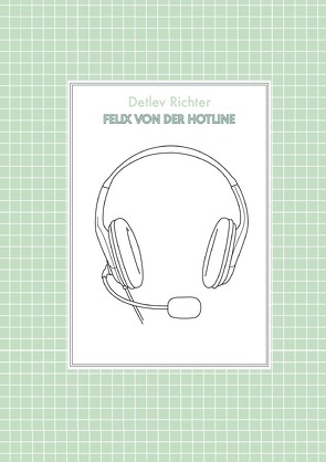 Felix von der Hotline von Richter,  Detlev