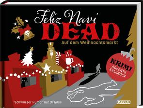 Feliz NaviDEAD: Feliz NaviDEAD auf dem Weihnachtsmarkt von Baumgarten,  Olga Hopfauf u. Stephan