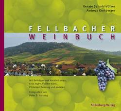 Fellbacher Weinbuch von Hartung,  Peter, Krohberger,  Andreas, Seibold-Völker,  Renate