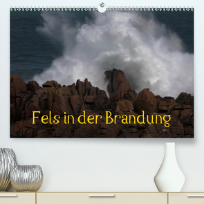 Fels in der Brandung (Premium, hochwertiger DIN A2 Wandkalender 2021, Kunstdruck in Hochglanz) von Essbach,  Günther