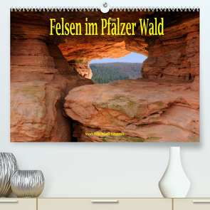 Felsen im Pfälzer Wald (Premium, hochwertiger DIN A2 Wandkalender 2022, Kunstdruck in Hochglanz) von Ebardt,  Michael