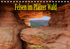 Felsen im Pfälzer Wald (Tischkalender 2021 DIN A5 quer) von Ebardt,  Michael