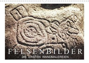 Felsenbilder: Die ersten Wandmalereien (Wandkalender 2022 DIN A3 quer) von CALVENDO