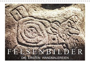 Felsenbilder: Die ersten Wandmalereien (Wandkalender 2023 DIN A3 quer) von CALVENDO