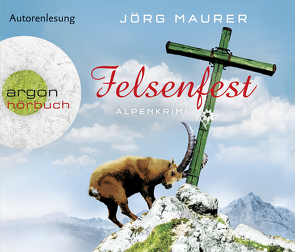 Felsenfest von Maurer,  Jörg