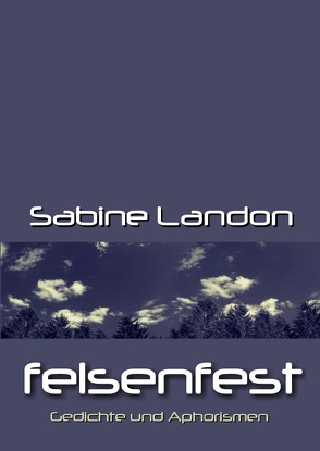 felsenfest von LANDON,  Sabine