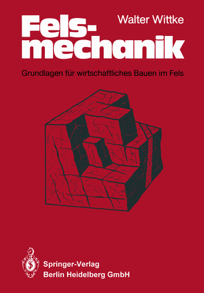 Felsmechanik von Plischke,  B., Semprich,  S., Wittke,  W.