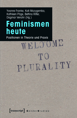 Feminismen heute von Franke,  Yvonne, Mozygemba,  Kati, Pöge,  Kathleen, Ritter,  Bettina, Venohr,  Dagmar