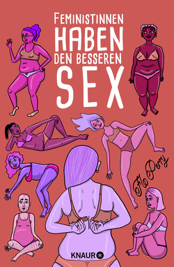 Feministinnen haben den besseren Sex von Bernhardt,  Christiane, Perry,  Flo