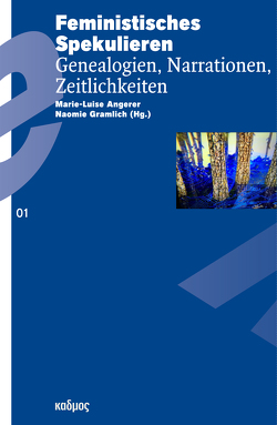 Feministisches Spekulieren von Angerer,  Marie-Luise, Gramlich,  Naomie