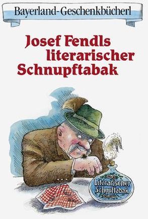 Fendls literarischer Schnupftabak von Fendl,  Josef