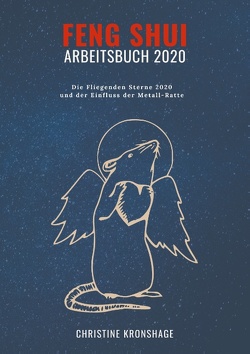 Feng Shui Arbeitsbuch 2020 von Kronshage,  Christine