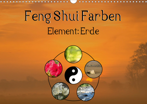 Feng Shui Farben – Element Erde (Wandkalender 2021 DIN A3 quer) von Teßen,  Sonja