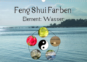 Feng Shui Farben – Element Wasser (Wandkalender 2023 DIN A3 quer) von Teßen,  Sonja