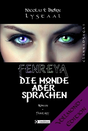 Fenreya – Die Monde aber sprachen von Lystaal,  Bjørn, Lystaal,  Nicolai