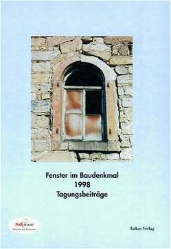 Fenster im Baudenkmal / Fenster im Baudenkmal von Kamp,  Guido, Leonhardt,  P, Piotrowicz,  Ivo A, Schmidt-Günther,  Christine