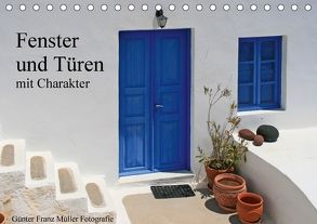 Fenster und Türen mit Charakter (Tischkalender 2018 DIN A5 quer) von Franz Müller Fotografie,  Günter