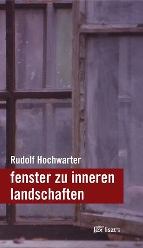 fenster zu inneren landschaften von Hochwarter,  Rudolf, Petz,  Reinhard H.