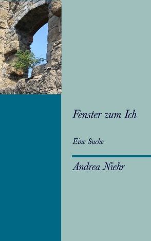 Fenster zum Ich von Niehr,  Andrea