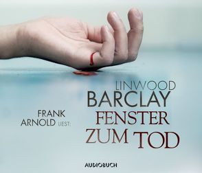 Fenster zum Tod von Arnold,  Frank, Barclay,  Linwood, Visintini,  Silvia