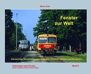 Fenster zur Welt von Gold,  Martin